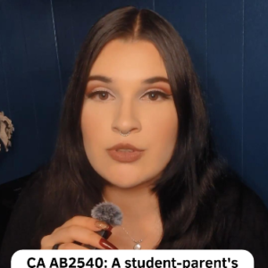 California's AB 2540: A Student Parent's Perspective on Campus Abortion Expansion - Michelle B